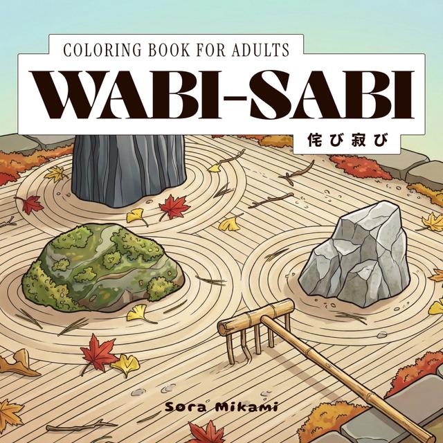 Wabi-Sabi Japanese philosophy coloring book for adults by Sora Mikami